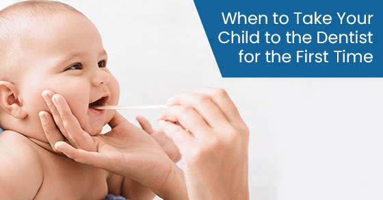 When to take your child to the dentist for the first time