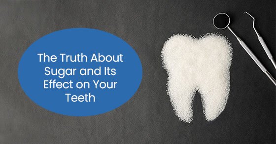 The truth about sugar and its effect on your teeth